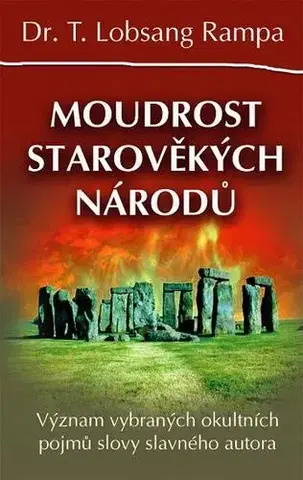 Ezoterika - ostatné Moudrost starověkých národů - Rampa T. Lobsang