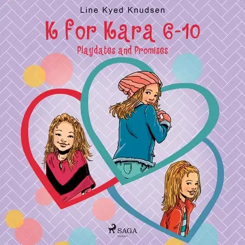 Pre deti a mládež - ostatné Saga Egmont K for Kara 6-10. Playdates and Promises (EN)