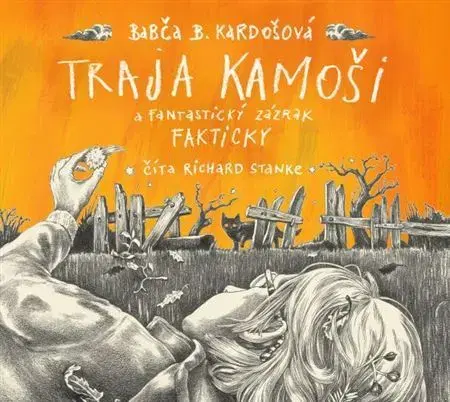 Dobrodružstvo, napätie, western Traja kamoši a fantastický zázrak - audiokniha - Babča B. Kardošová