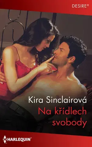 Romantická beletria Na křídlech svobody - Kira Sinclair