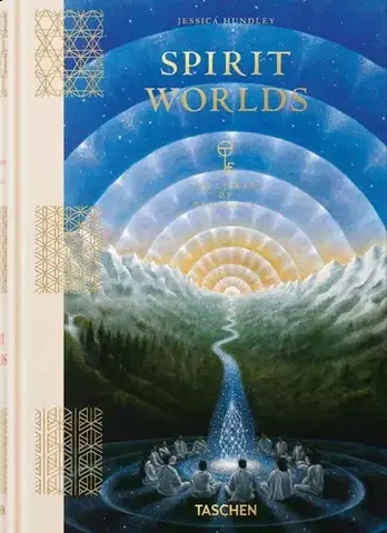 Mystika, proroctvá, záhady, zaujímavosti Spirit Worlds. The Library of Esoterica - Jessica Hundley