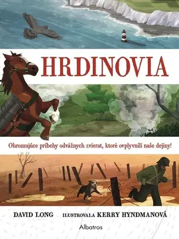 Dobrodružstvo, napätie, western Hrdinovia - David Long,Kerry Hyndman,Kristína Balalová