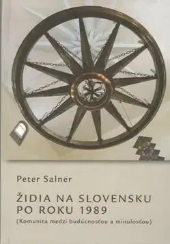 História, vojnová literatúra Židia na Slovensku po roku 1989 - Peter Salner