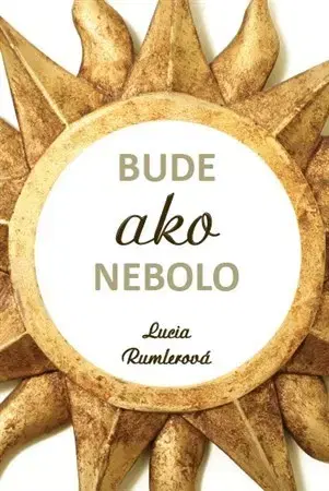 Rozvoj osobnosti Bude ako nebolo - Lucia Rumlerová