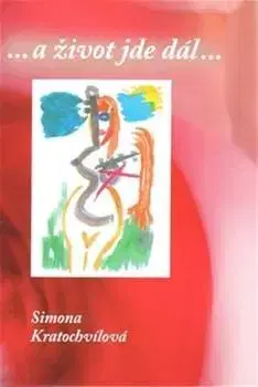 Biografie - ostatné ...a život jde dál... - Simona Kratochvílová