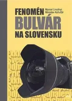 Odborná a náučná literatúra - ostatné Fenomén bulvár na Slovensku