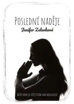 Česká beletria Poslední naděje - Jenifer Zelenková