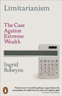 Filozofia Limitarianism - Ingrid Robeyns