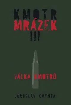 Biografie - ostatné Kmotr Mrázek III - Jaroslav Kmenta