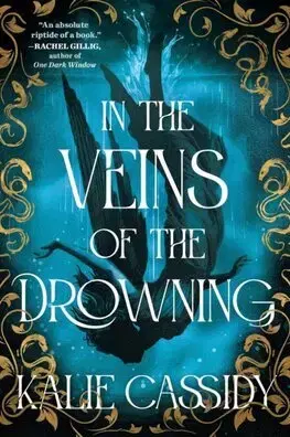 Sci-fi a fantasy In the Veins of the Drowning - Kalie Cassidy