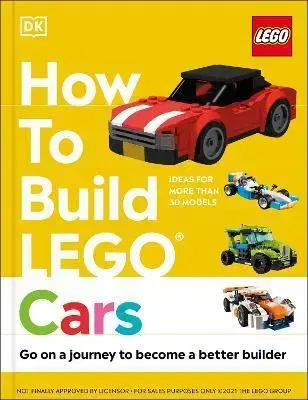 Pre chlapcov How to Build LEGO® Cars - Hannah Dolan,Nate Dias