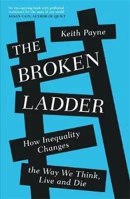 Psychológia, etika The Broken Ladder - Keith Payne