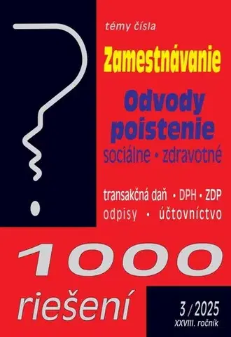 Dane, účtovníctvo 1000 riešení 3/2025 - Zamestnávanie, Odvody, Poistenie - Kolektív autorov