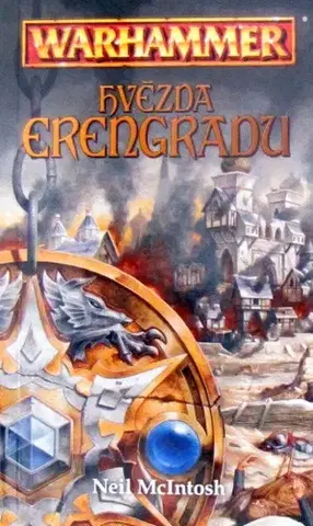 Sci-fi a fantasy Warhammer - Hvězda Erengradu - Neil McIntosh