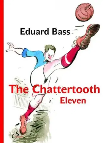 Poézia - antológie The Chattertooth Eleven - Eduard Bass