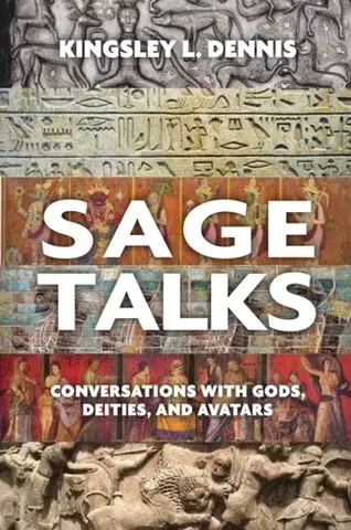 Náboženstvo Sage Talks - Kingsley L. Dennis