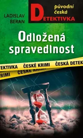 Detektívky, trilery, horory Odložená spravedlnost - Luděk Kubát