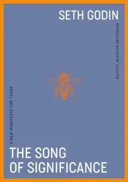 Manažment Song of Significance - Seth Godin