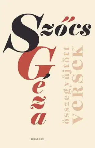 Svetová beletria Összegyűjtött versek - Géza Szőcs