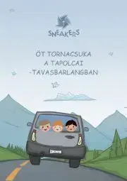 Encyklopédie pre deti a mládež - ostatné Öt tornacsuka a Tapolcai-tavasbarlangban - Eszter Jámbor
