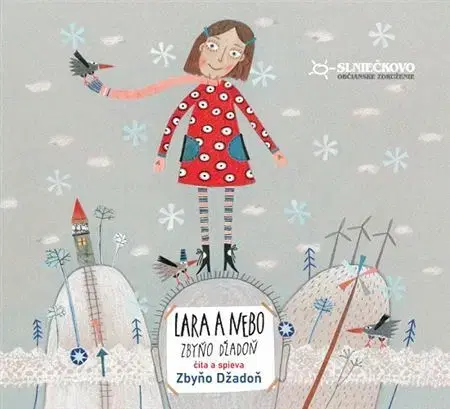 Rozprávky Občianske združenie Slniečkovo Lara a nebo - audiokniha CD