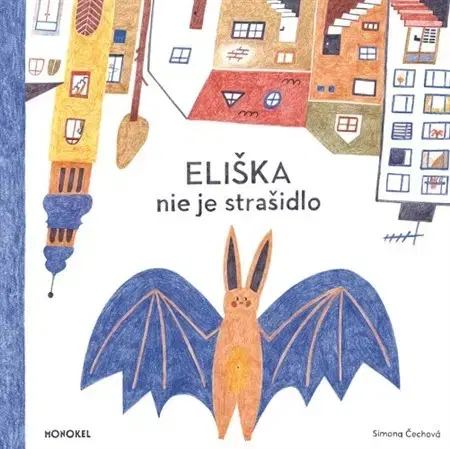Rozprávky Eliška nie je strašidlo - Simona Čechová