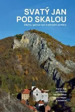 História - ostatné Svatý Jan pod Skalou - Václav Cílek,Karel Žák,Jiří Ševčík