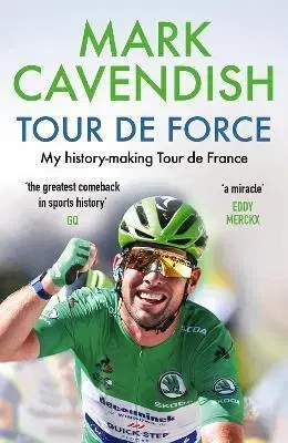 Šport Tour de Force: My history-making Tour de France - Mark Cavendish