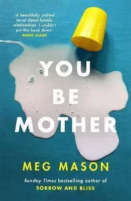 Svetová beletria You Be Mother - Meg Mason