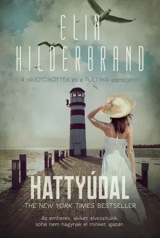 Svetová beletria Hattyúdal - Elin Hilderbrand