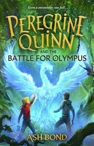 Pre deti a mládež Peregrine Quinn and the Battle for Olympus (Volume 3) - Ash Bond