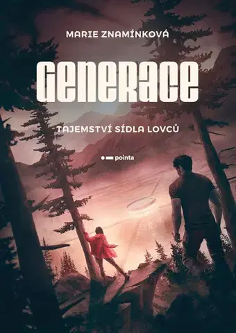 Young adults Generace: Tajemství sídla lovců - Marie Znamínková