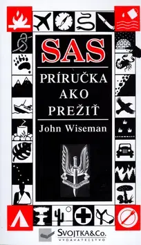 Vojnová literatúra - ostané SAS príručka ako prežiť - Wiseman John