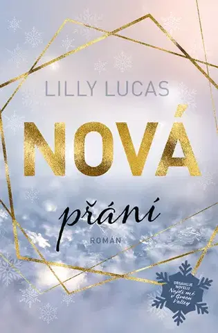 Romantická beletria Nová přání - Lilly Lucas