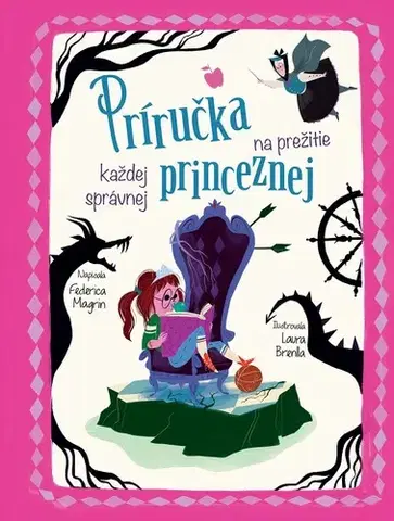 Pre dievčatá Príručka na prežitie každej správnej princeznej - Federica Magrin
