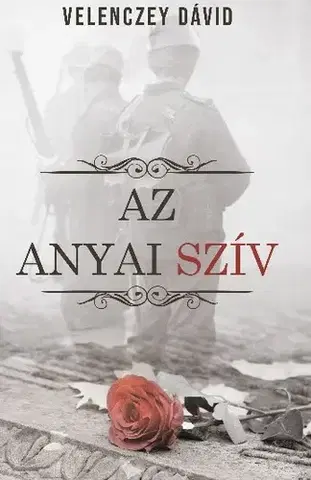 Svetová beletria Az anyai szív - Dávid Velenczey