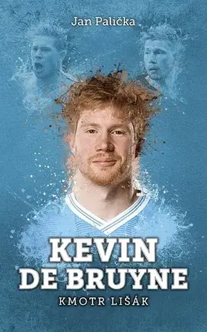 Šport Kevin De Bruyne: Kmotr lišák - Jan Palička