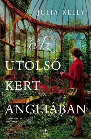 Romantická beletria Az utolsó kert Angliában - Julia Kelly