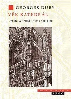 Stredovek Věk katedrál - Georges Duby