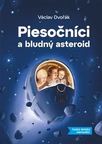 Fantasy, upíri Piesočníci a bludný asteroid - Václav Dvořák