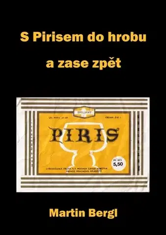 Humor a satira S Pirisem do hrobu a zase zpět - Martin Bergl