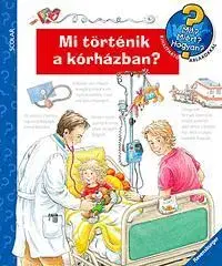 Pre deti a mládež - ostatné Mit? Miért? Hogyan? Mi történik a kórházban? - Andrea Erneová