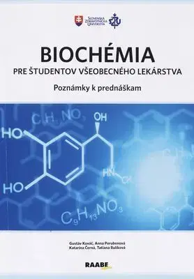 Medicína - ostatné Biochémia pre študentov všeobecného lekárstva - Gustáv Kováč