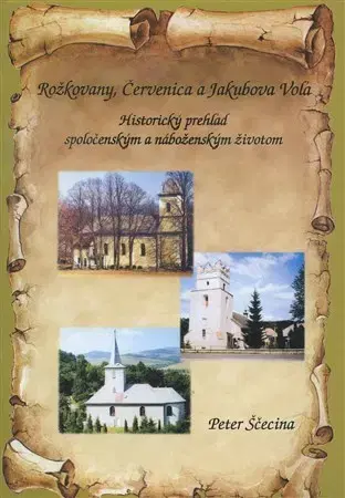 Slovenské a české dejiny Rožkovany, Červenica a Jakubova Voľa - Peter