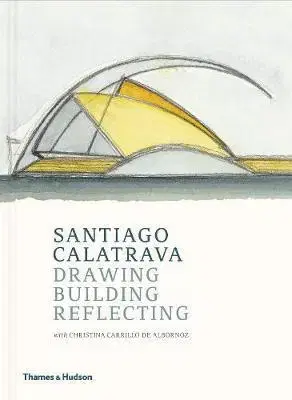 Architektúra Santiago Calatrava - Cristina Carillo De Albornoz,Santiago Calatrava