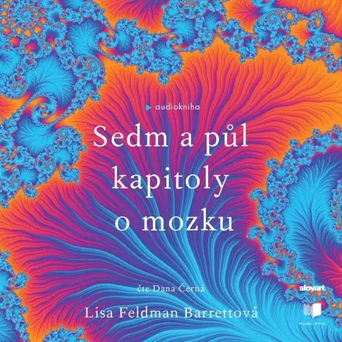 Odborná a náučná literatúra - ostatné Publixing a SLOVART Sedm a půl kapitoly o mozku
