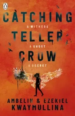 V cudzom jazyku Catching Teller Crow - Ambelin Kwaymullina,Ezekiel Kwaymullina
