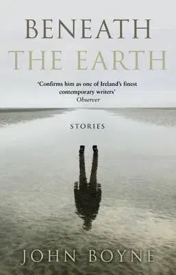Cudzojazyčná literatúra Beneath the Earth - John Boyne