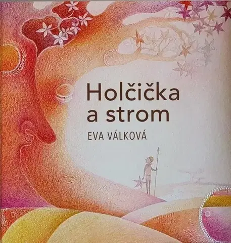 Rozprávky Holčička a strom - Eva Válková