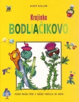 Rozprávky Krajinka Bodliačikovo - Jozef Kollár